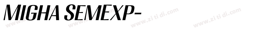 Migha SemExp字体转换